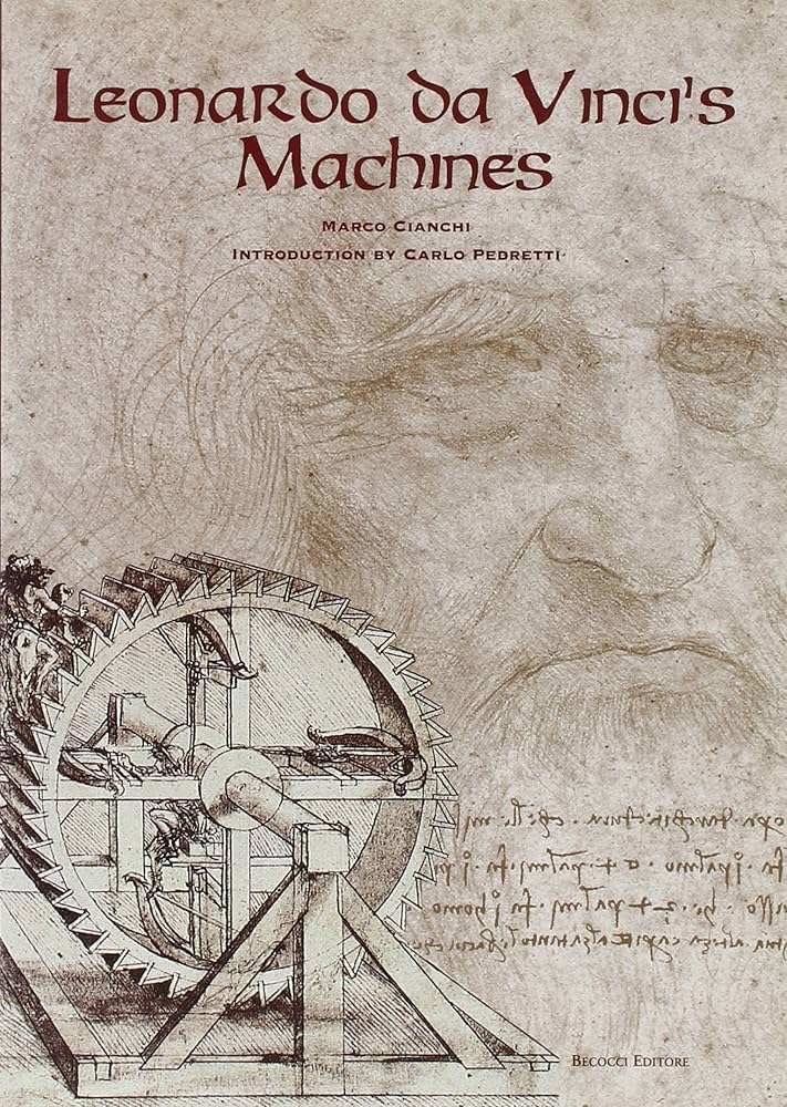 Amazon.com: Leonardo da Vinci's Machines: 9788882000035: Cianchi