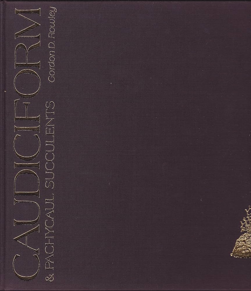 Caudiciform and Pachycaul Succulents: Pachycauls, Bottle-,Barrel