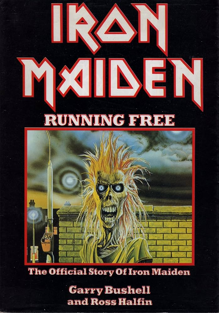 Iron Maiden running free: アイアン・メイデン・オフィシャル・ブック