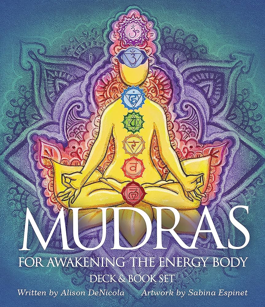 Mudras For Awakening The Energy Body: DeNicola, Alison