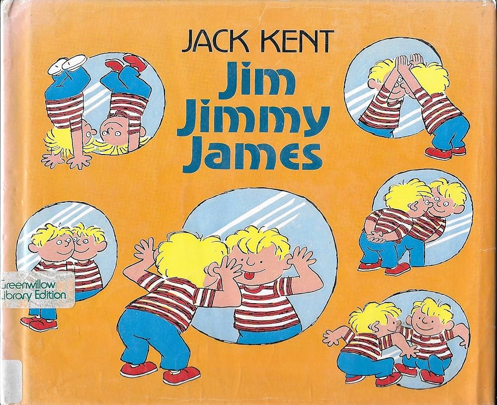 Jim Jimmy James: Jack Kent: 9780688025427: Amazon.com: Books
