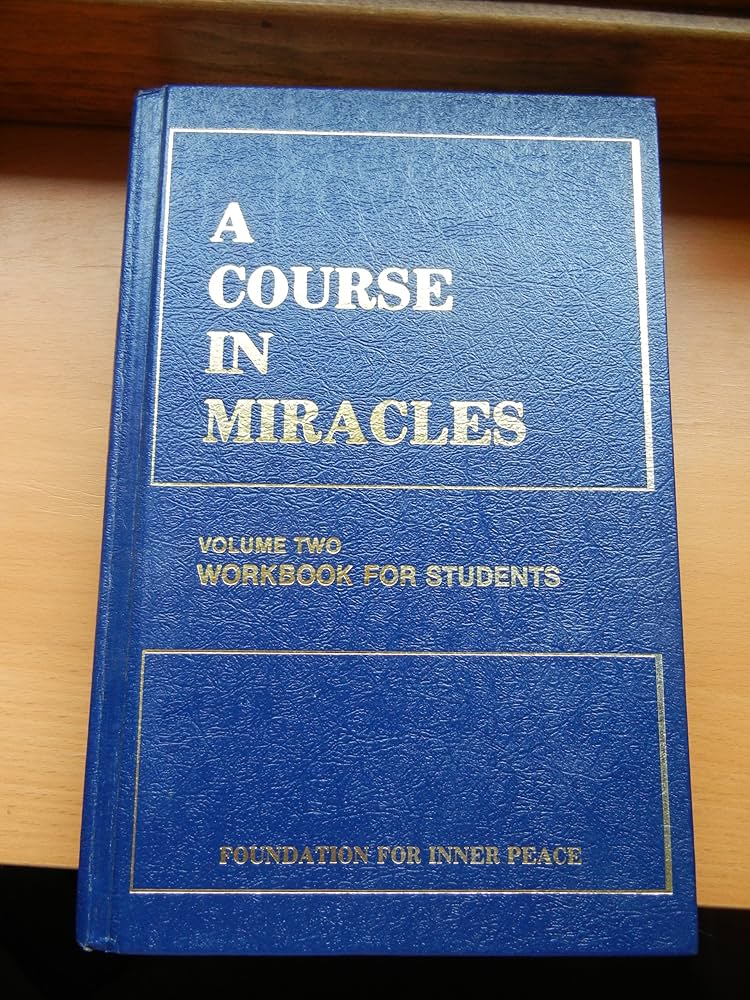 A Course in Miracles Volume Two Workbook for Students: Foundation