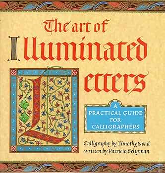 Art of Illuminated Letters: Timothy Noad: 9780747211129: Amazon