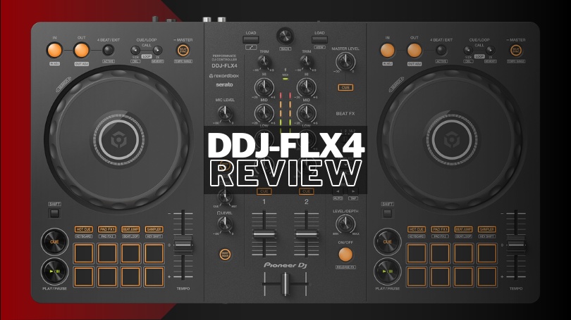 DDJ-FLX4 徹底レビュー】DDJ-400の後継機！rekordboxとSerato DJ両対応
