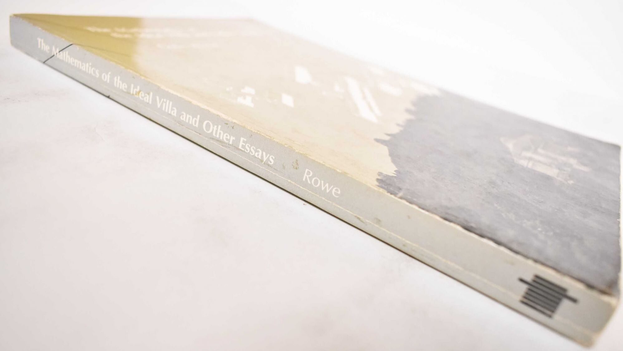 The Mathematics of the Ideal Villa and Other Essays | Colin Rowe