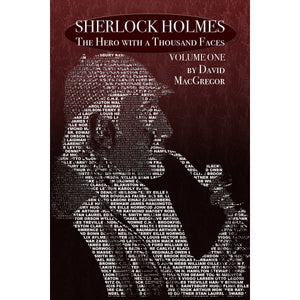 Sherlock Holmes: The Hero With a Thousand Faces – Volume 1 - 2nd
