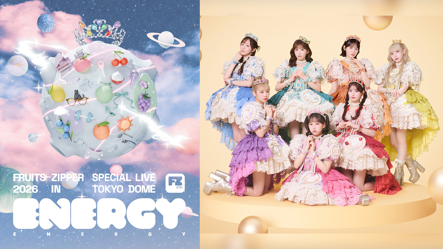 FRUITS ZIPPER SPECIAL LIVE 2026「ENERGY」 - TELASA（テラサ）：映画