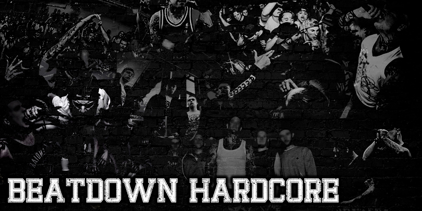 BEATDOWN HARDCORE ビートダウン・ハードコアについて - NEW BREED SCENE