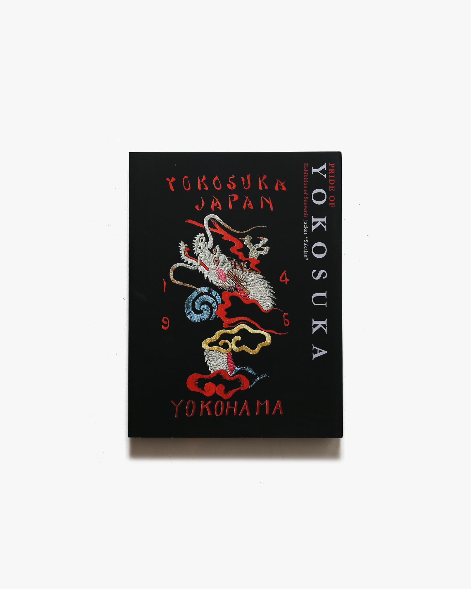 Pride of Yokosuka スカジャン展 | 横須賀美術館 | nostos books