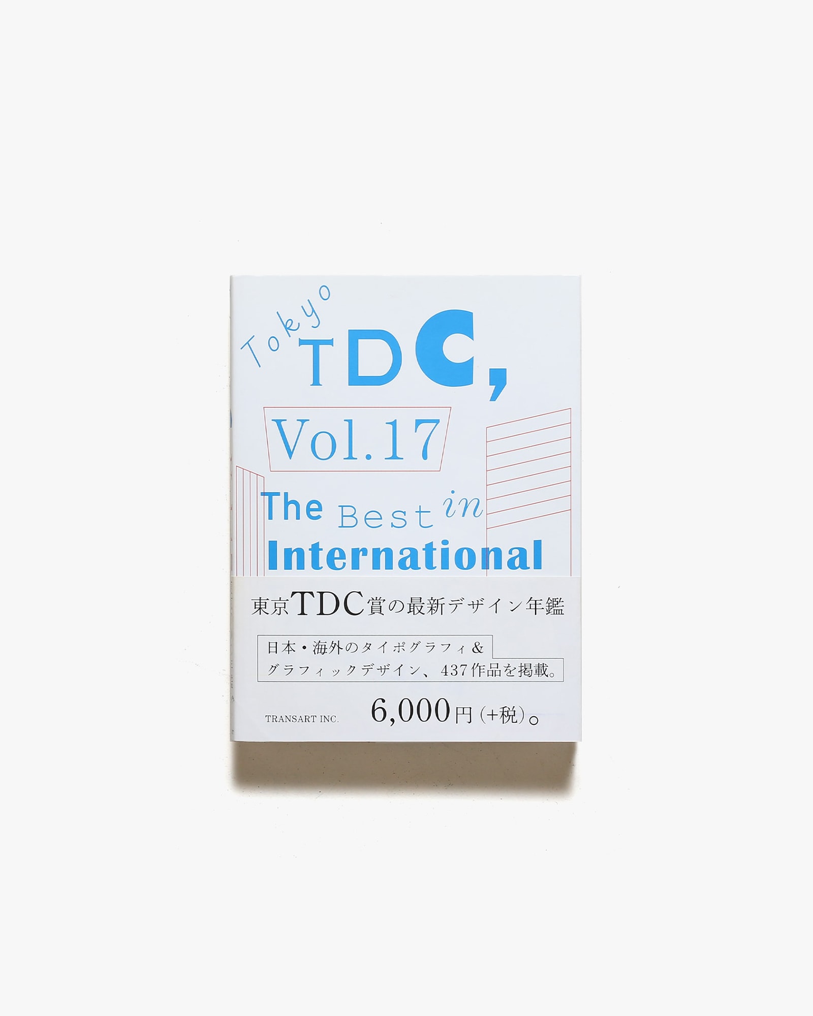 Tokyo TDC Vol.17 The Best in International Typography ＆ Design
