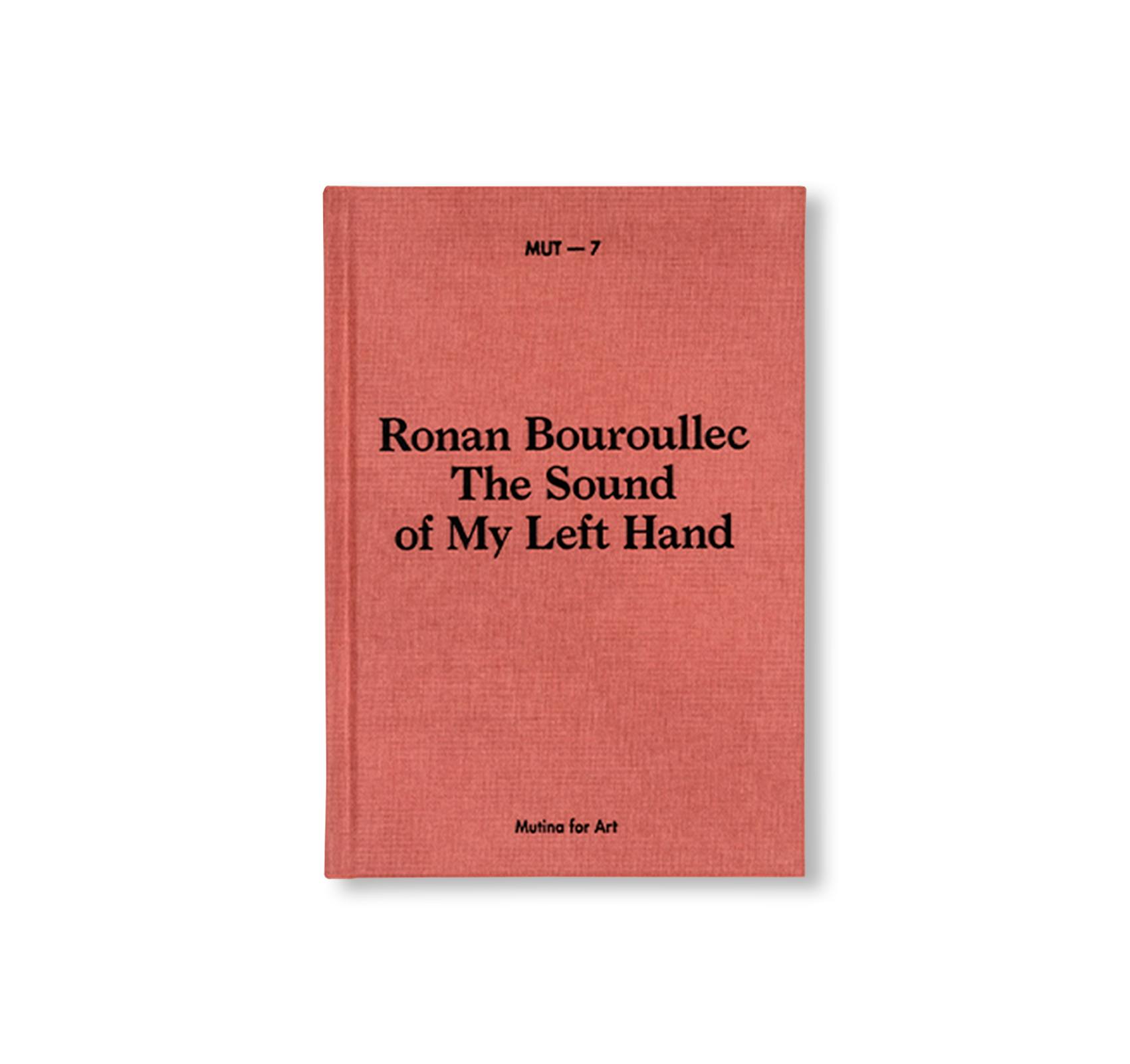 MUT 7 | THE SOUND OF MY LEFT HAND：ロナン・ブルレック | OIL - 現代