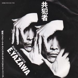 共犯者 / 矢沢永吉/YAZAWA EIKICHI レコード通販「おミミの恋人」