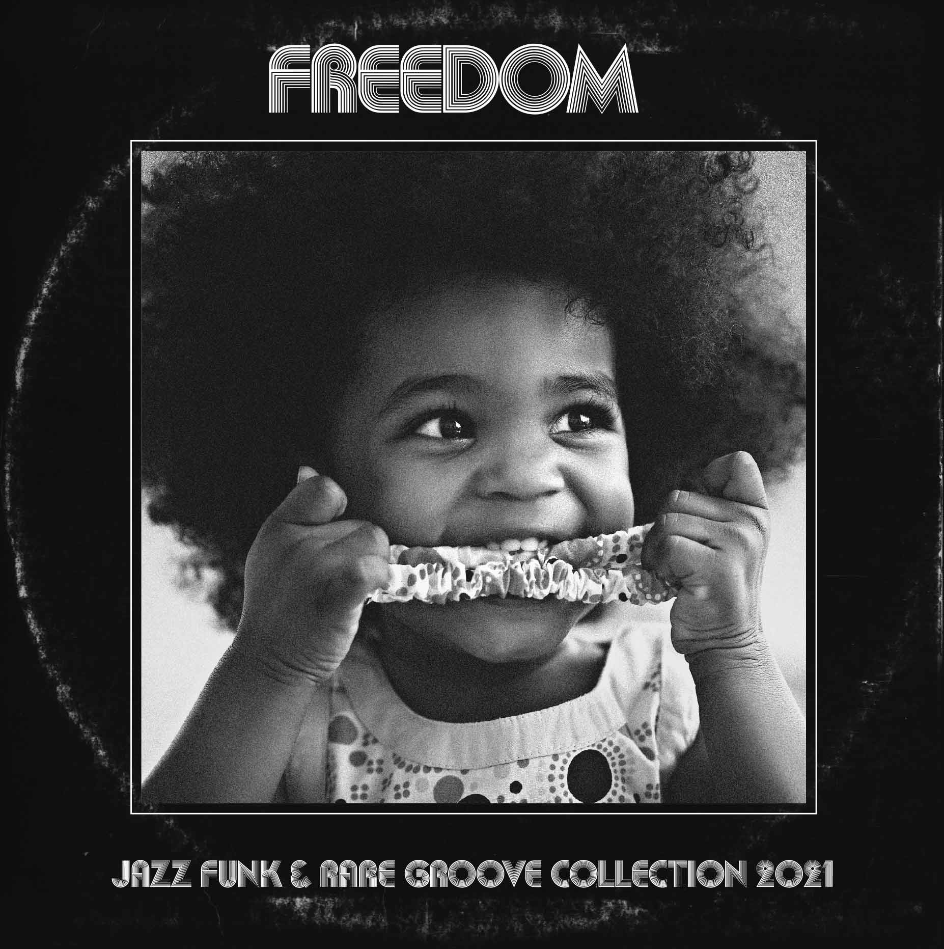 FREEDOM -Jazz Funk & Rare Groove Collection 2021- - リリース情報