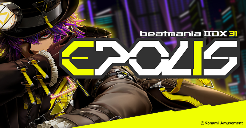beatmania IIDX 31 EPOLIS