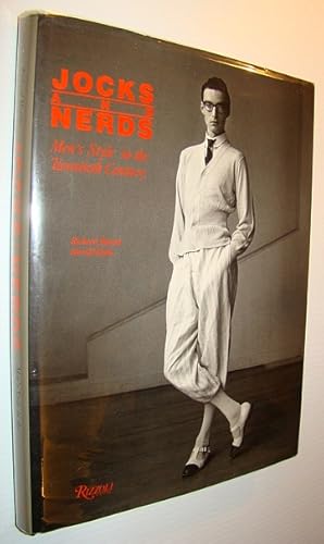 Jocks and Nerds: Men's Style in the Twentieth Century by Martin