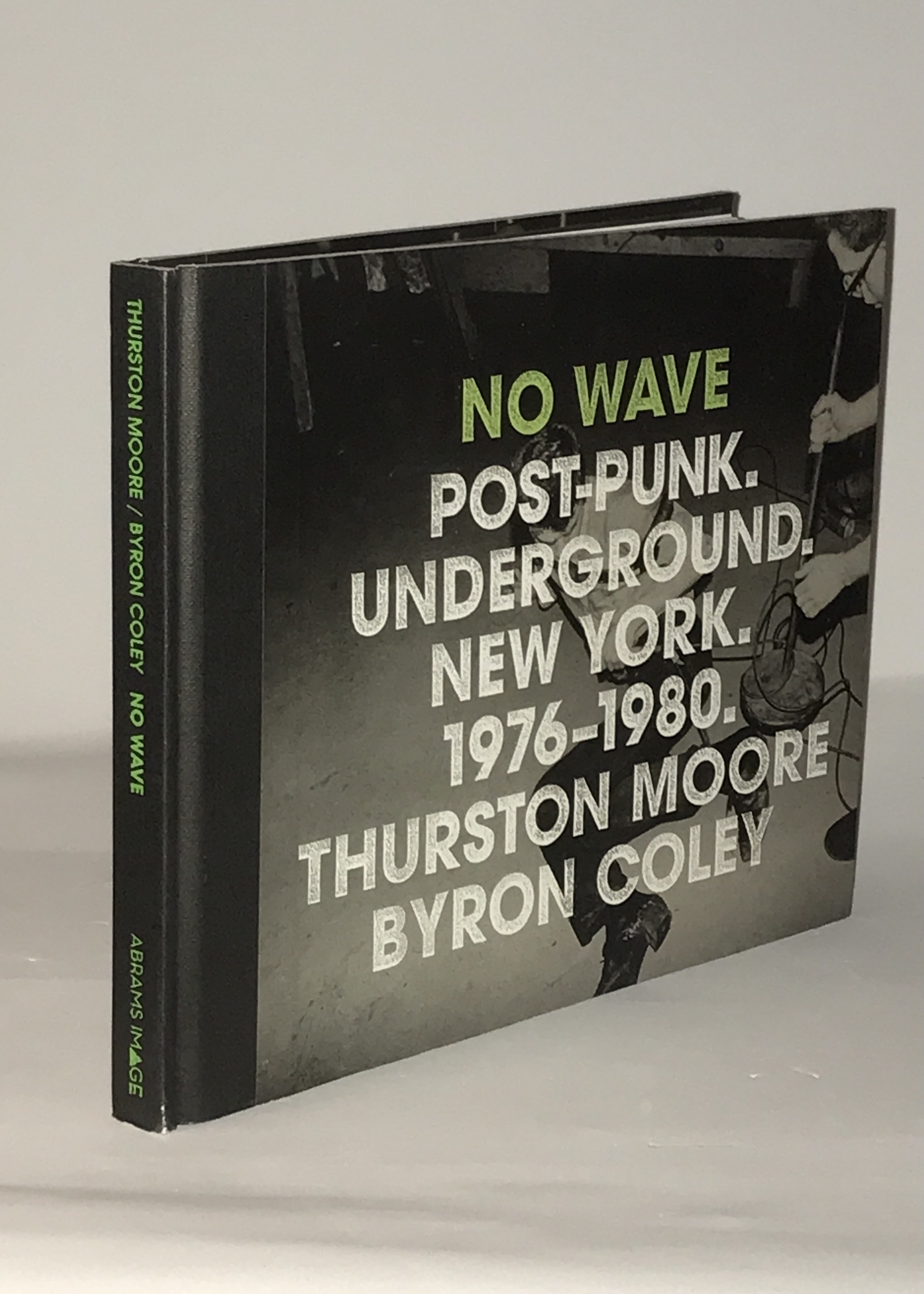 No Wave: Post-Punk. Underground. New York. 1976-1980 (Signed First
