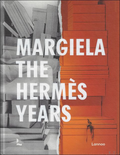 Margiela, the Hermes years: Martin Margiela by luxehuis Hermes