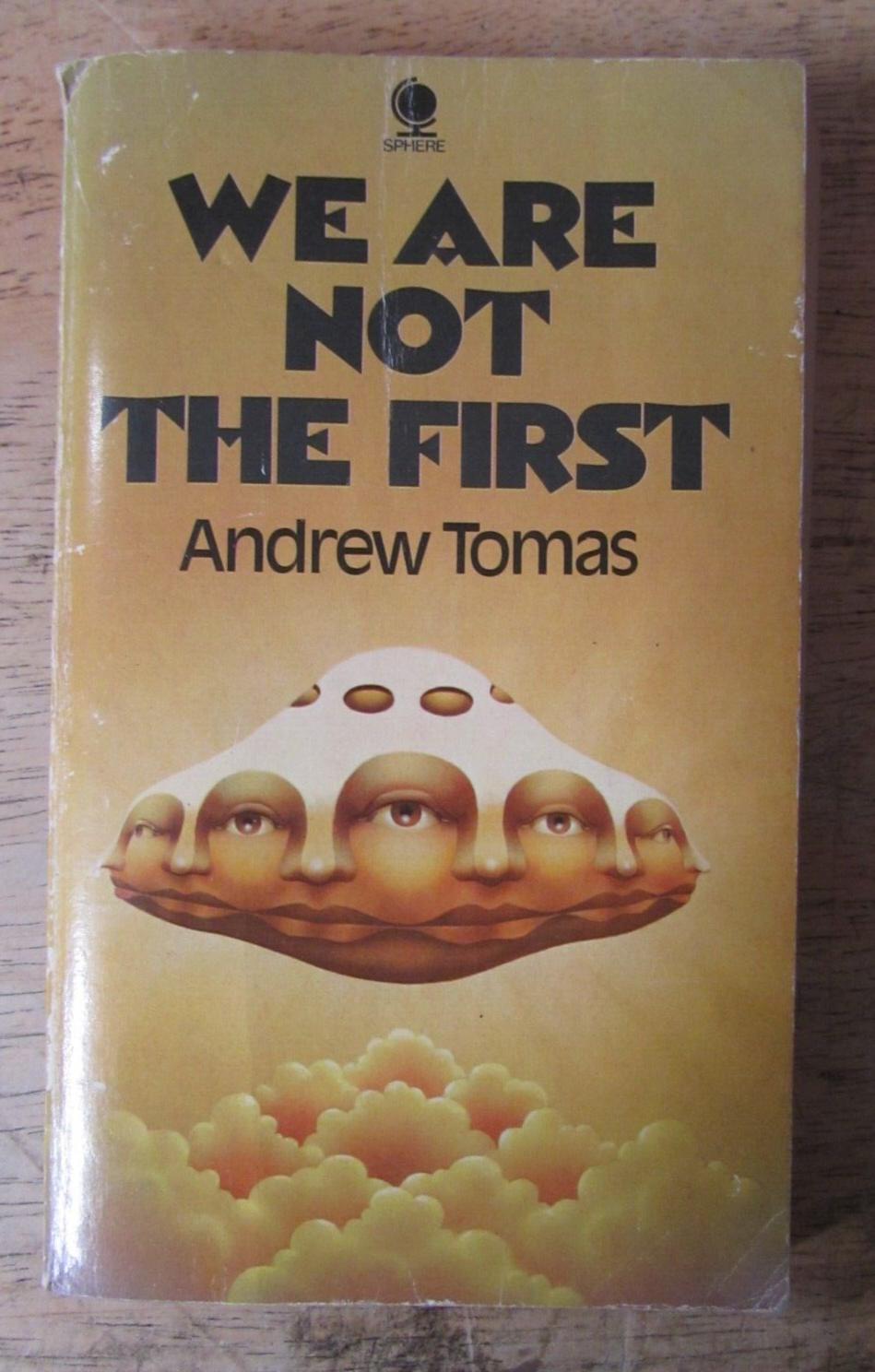 WE ARE NOT THE FIRST by ANDREW TOMAS: Fair Soft cover (1973