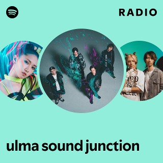 ulma sound junction | Spotify
