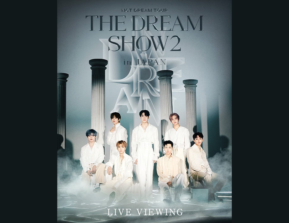 NCT DREAM TOUR 'THE DREAM SHOW2 : In A DREAM' - in JAPAN LIVE