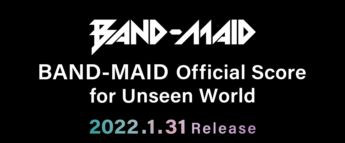 BAND-MAID Official Score for Unseen World ポニーキャニオン