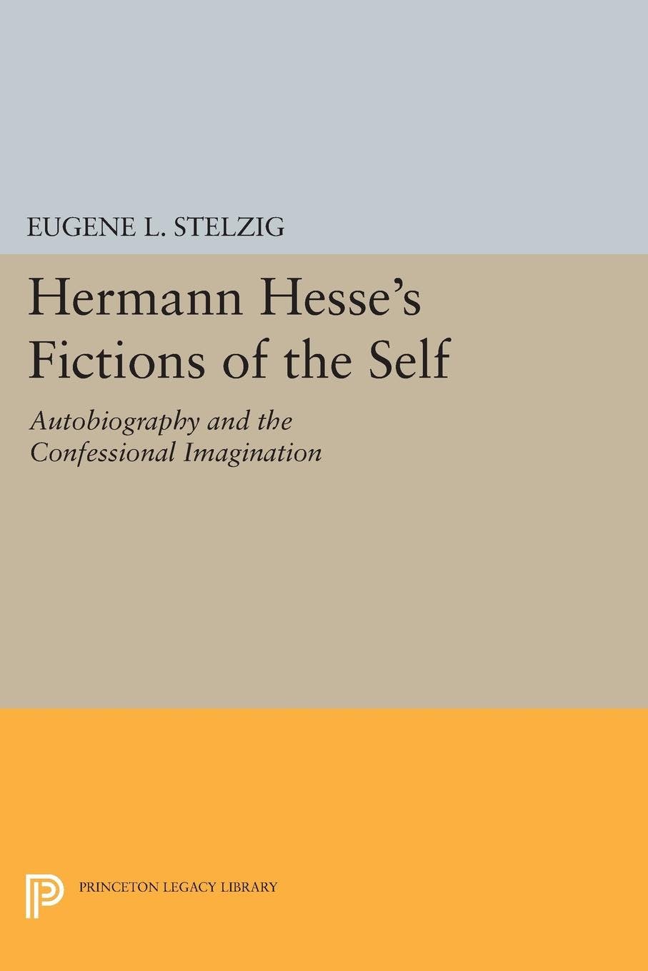Hermann Hesse's Fictions of the Self | Princeton University Press