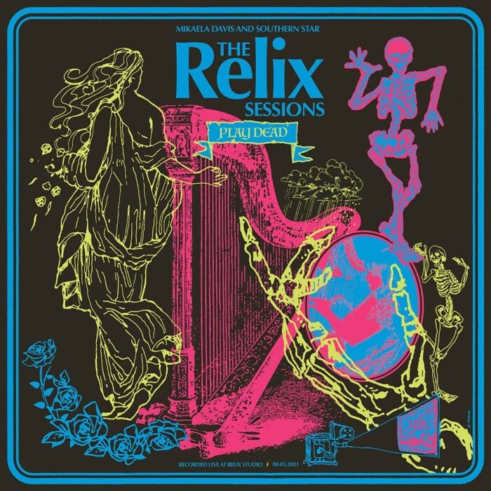 Mikaela Davis and Southern Star's 'Play Dead – The Relix Session