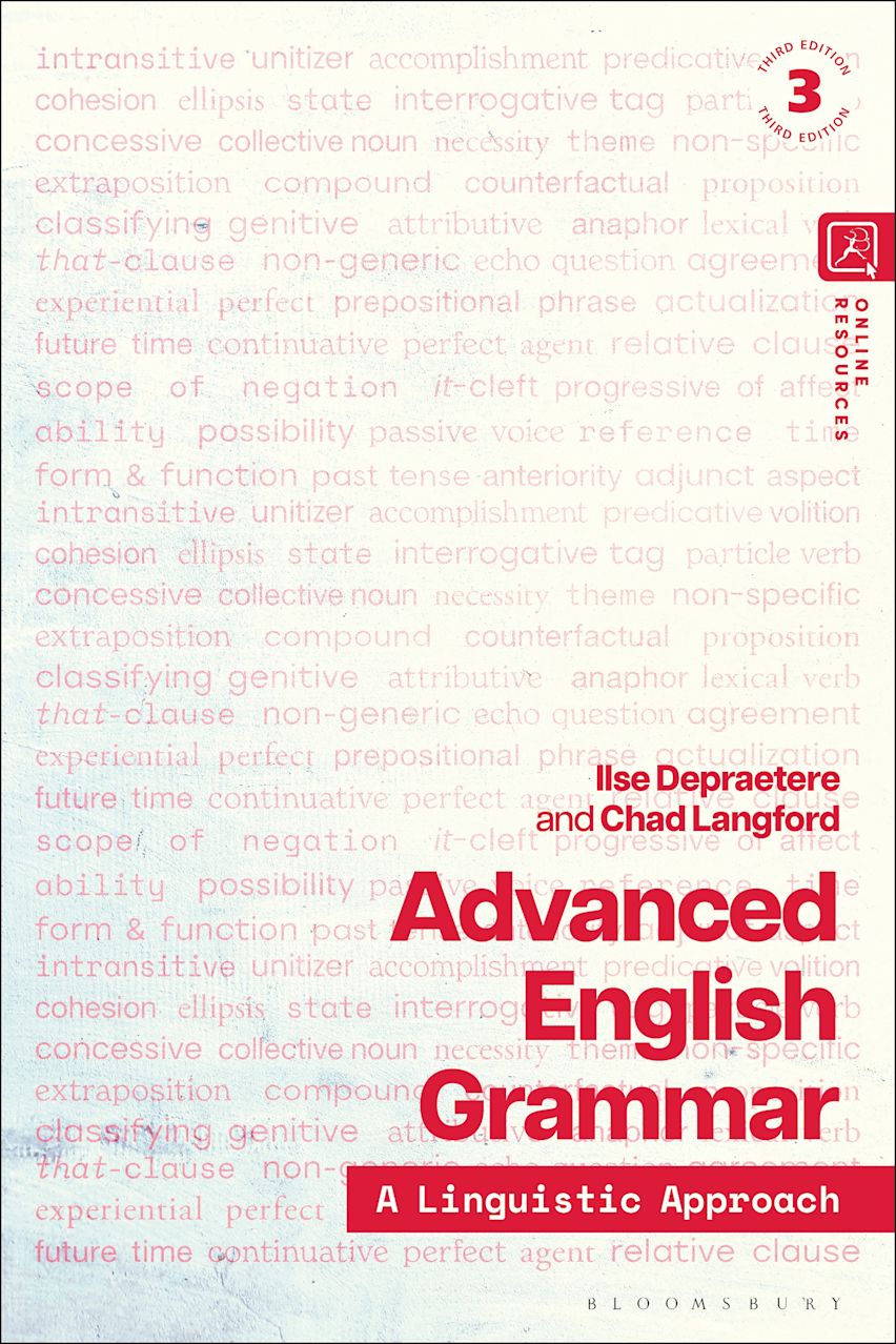 Advanced English Grammar: A Linguistic Approach: Ilse Depraetere