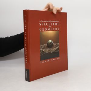 Spacetime and Geometry - Sean M. Carroll - bookbot.com