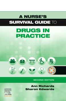 A Nurse's Survival Guide to Drugs in Practice - 2nd Edition