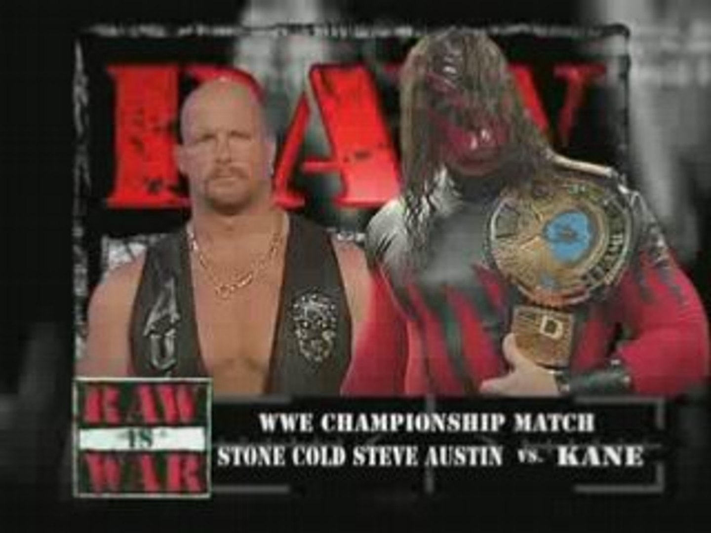 Stone Cold Steve Austin vs Kane - video Dailymotion