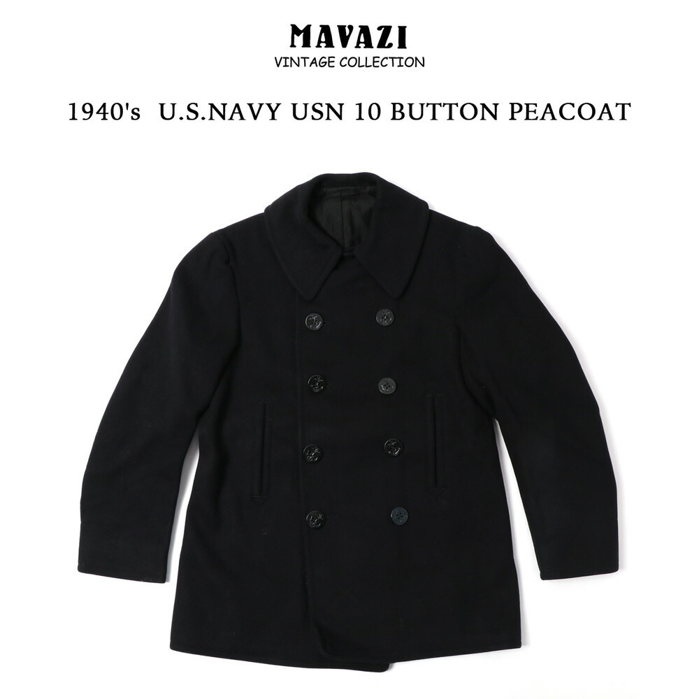 VINTAGE 1940's U.S.NAVY USN 10 BUTTON PEACOAT ヴィンテージ