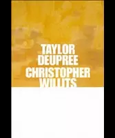 TAYLOR DEUPREE / CHRISTOPHER WILLITS / クリストファー・ウィリッツ