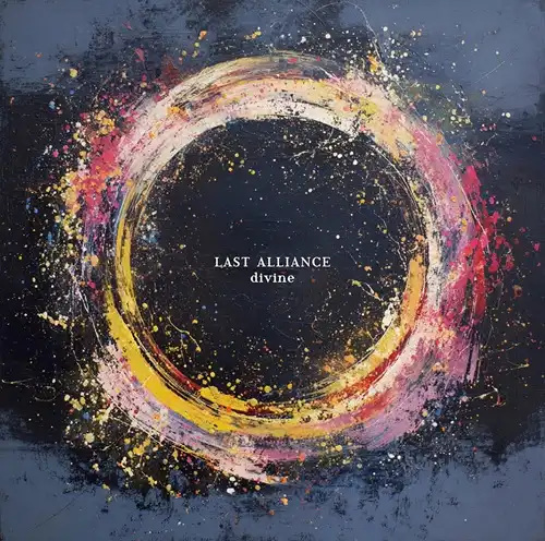 divine/LAST ALLIANCE/ラストアライアンス/13年ぶり8枚目となるフル