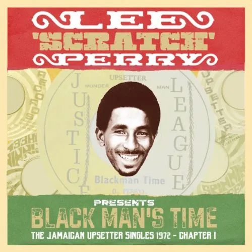 LEE 'SCRATCH' PERRY PRESENTS BLACK MAN'S TIME THE JAMAICAN