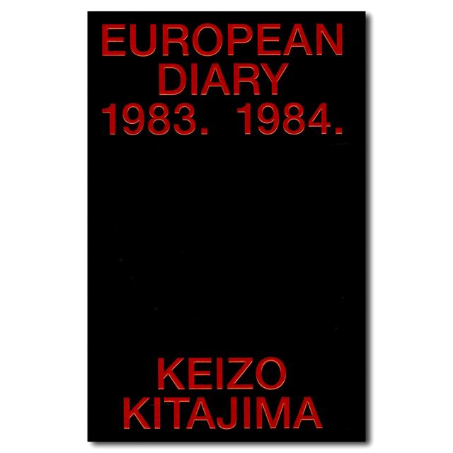 EUROPEAN DIARY 1983. 1984. 北島敬三 写真集【500部限定】 KEIZO