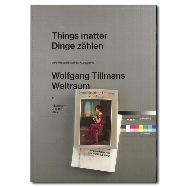 Things matter, Dinge zahlen」 Wolfgang Tillmans ヴォルフガング