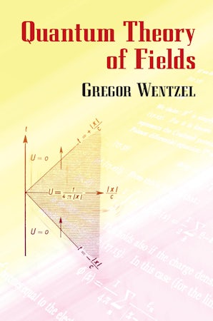 Quantum Theory of Fields – Dover Publications