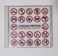 COKE HEAD HIPSTERS／HOW FAR WILL YOU GO!? - メルカリ