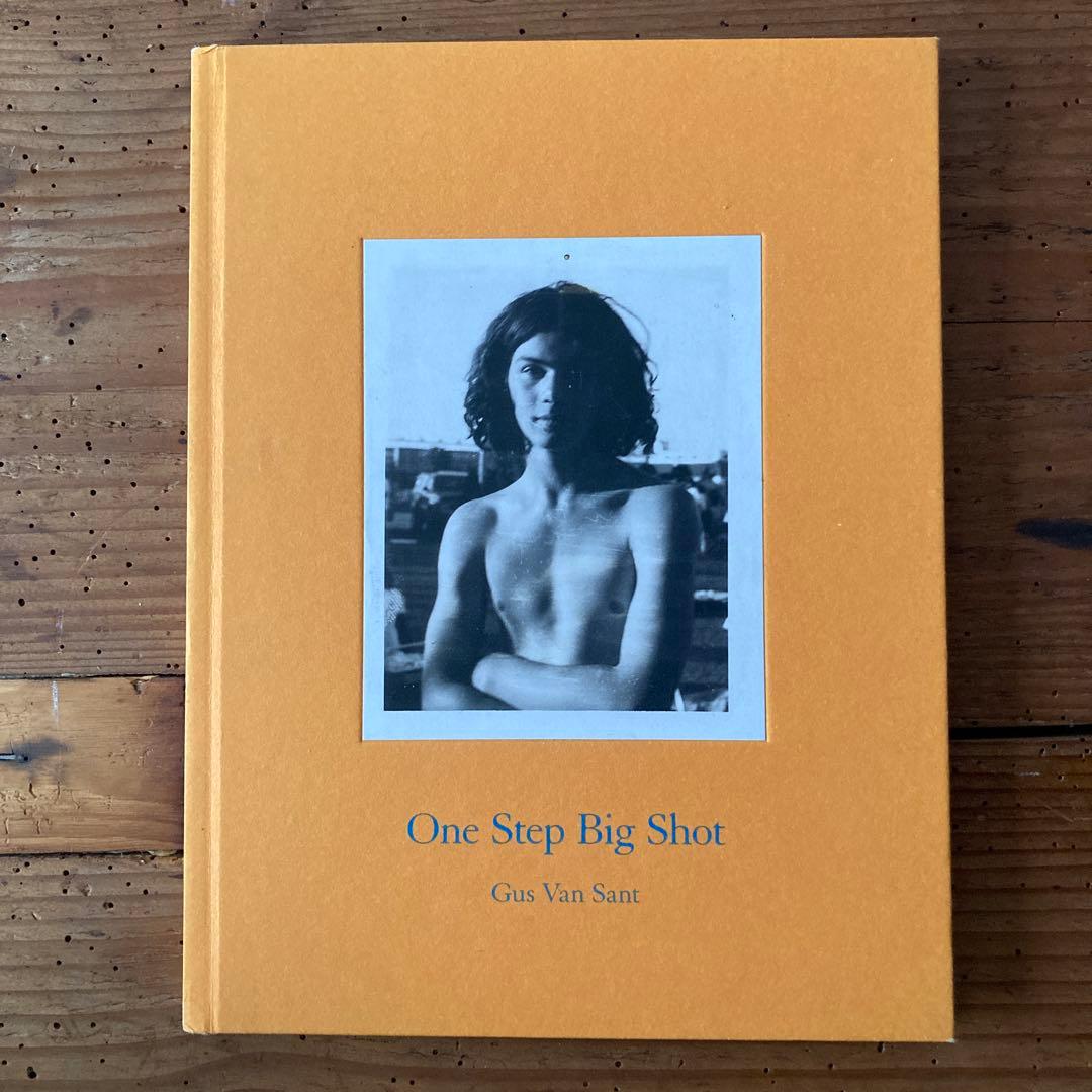 希少GusVanSant 「OneStepBigShot」ガスヴァンサント写真集