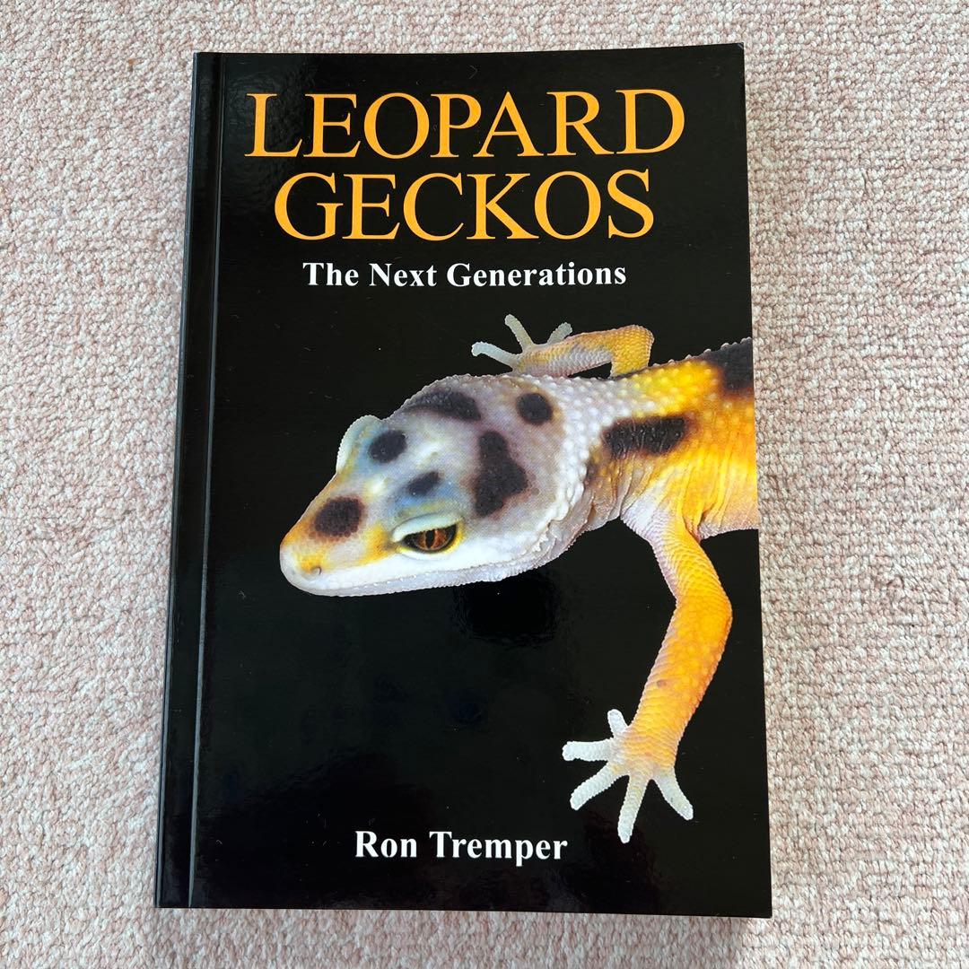 洋書　LEOPARD GECKOS: The Next Generations Leopard Gecko Morphs And Leopard Geckos The Next Generation By Ron