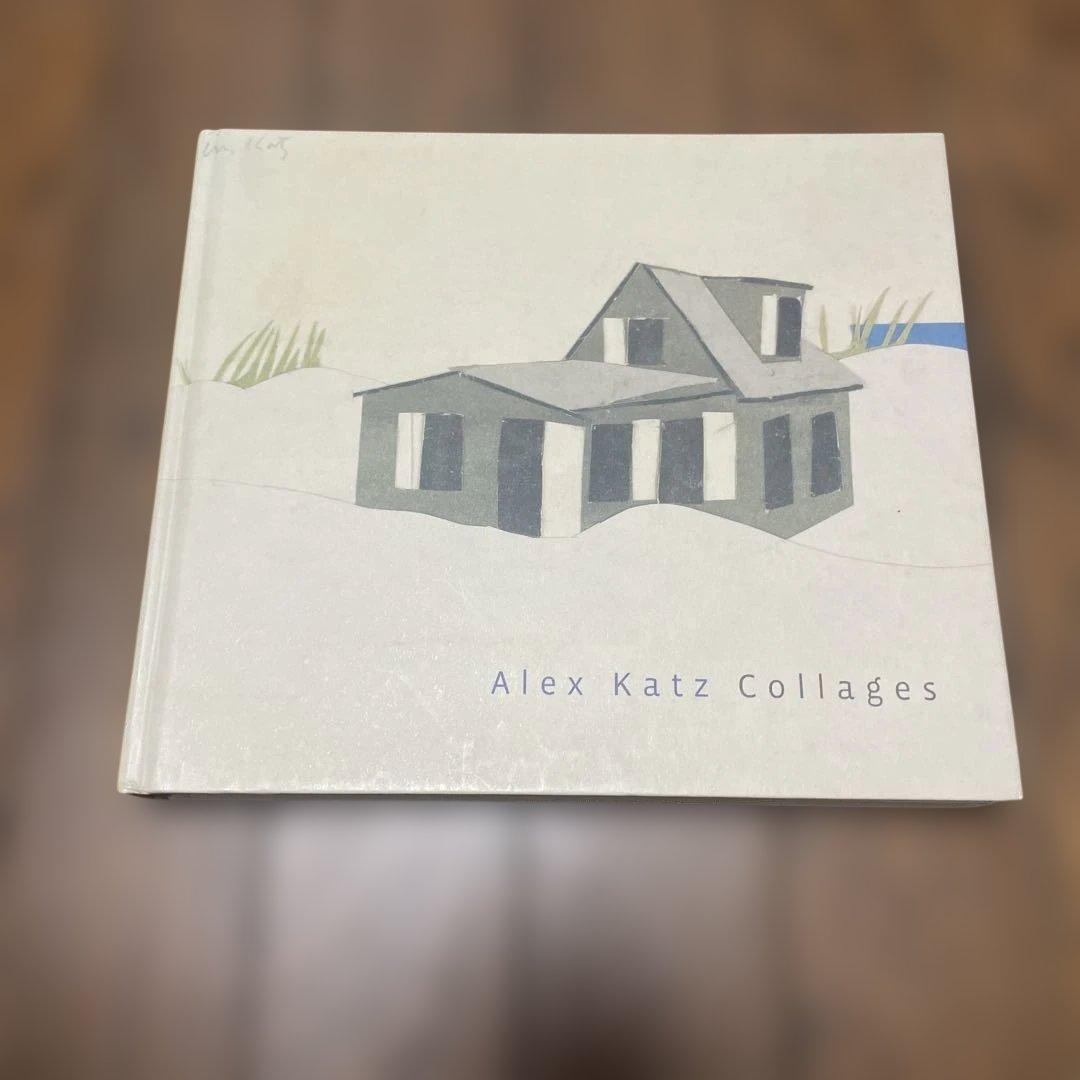 Alex Katz Collages アートブック Alex Katz Collages アートブック Alex Katz Collages アートブック