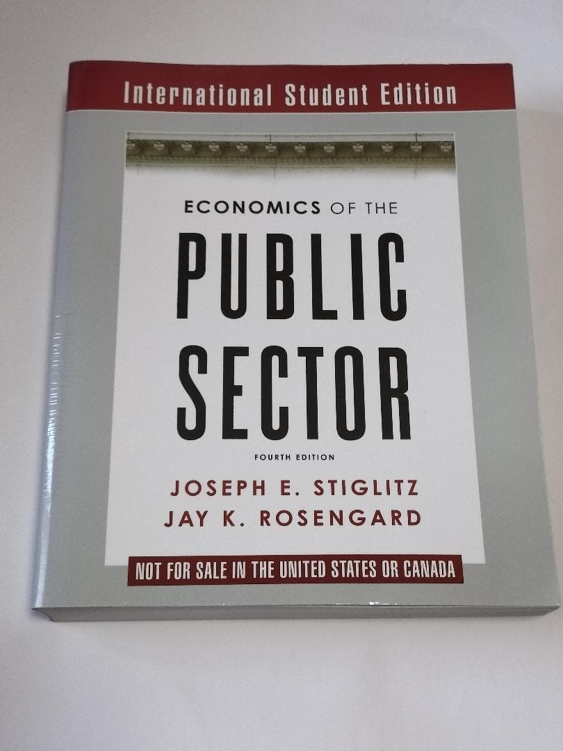 洋書 Economics of the Public Sector 公共経済学 Economics of the Public Sector: Stiglitz, Joseph E., Rosengard