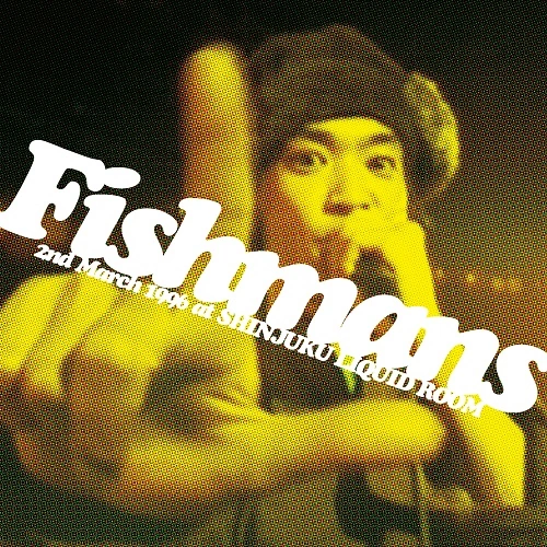 2nd March 1996 at Shinjuku Liquid Room | Fishmans Wiki | Fandom